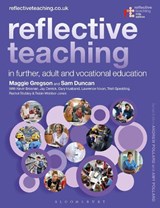 Reflective Teaching in Further, Adult and Vocational Education - Margaret Gregson; Sam Duncan; Kevin Brosnan; Jay Derrick; Lawrence Nixon; Trish Spedding; Rachel Stubley; Paul Wakeling - 9781350102002