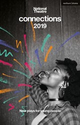 National Theatre Connections 2019 - Rob Drummond ; Benjamin Kuffuor ; Nell (Author) Leyshon ; Katie Hims - 9781350108370