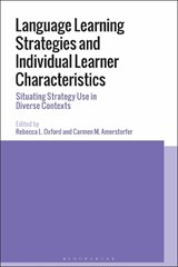 Language Learning Strategies and Individual Learner Characteristics - REBECCA L. (UNIVERSITY OF MARYLAND,  USA and University of Alabama at Birmingham, USA) Oxford ; Carmen M. (Alpen-Adria University Klagenfurt, Austria) Amerstorfer - 9781350126633