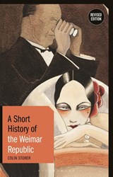 A Short History of the Weimar Republic - Colin (University of Warwick Storer - 9781350172364
