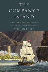 The Company's Island - STEPHEN (QUEEN'S UNIVERSITY BELFAST,  Belfast) Royle - 9781350172395