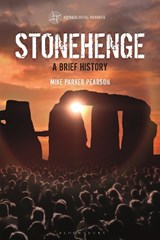 Stonehenge - Professor Mike (University College London Parker Pearson - 9781350192225