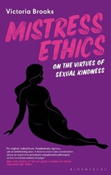 Mistress Ethics - Victoria Brooks - 9781350195721
