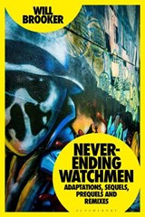 Never-Ending Watchmen - WILL (KINGSTON UNIVERSITY,  UK) Brooker - 9781350198746
