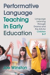 Performative Language Teaching in Early Education - Professor Joe (University of Warwick Winston - 9781350199156