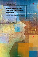 Social Theory for Teacher Education Research - Kathleen Nolan ; Jennifer Tupper - 9781350212251
