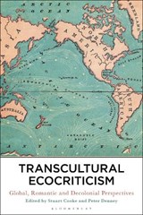 Transcultural Ecocriticism - DR STUART (GRIFFITH UNIVERSITY,  Australia) Cooke ; Dr Peter (Griffith University, Australia) Denney - 9781350213821