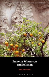Jeanette Winterson and Religion - DR EMILY (MONASH UNIVERSITY,  Australia) McAvan - 9781350235953