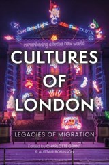 Cultures of London - Charlotte Grant ; Alistair Robinson - 9781350242029