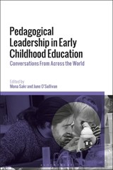 Pedagogical Leadership in Early Childhood Education - Dr Mona Sakr ; June O'Sullivan - 9781350250482