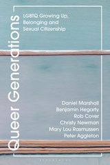 Queer Generations - Daniel (University of South Australia Marshall ; Benjamin (University of Melbourne Hegarty ; Rob (RMIT University Cover ; Christy (Centre for Social Research in Health Newman - 9781350257283