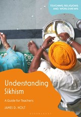 Understanding Sikhism - James D. (University of Chester Holt - 9781350263161