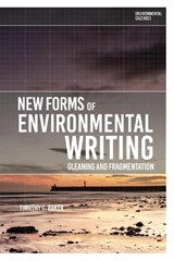 New Forms of Environmental Writing - Timothy C. Baker - 9781350271319