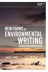 New Forms of Environmental Writing - TIMOTHY C. (UNIVERSITY OF ABERDEEN,  UK) Baker - 9781350271357