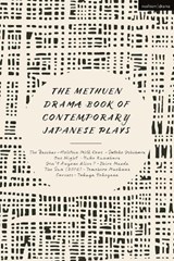 The Methuen Drama Book of Contemporary Japanese Plays: The Bacchae-Holstein Milk Cows; One Night; Isn't Anyone Alive?; The Sun; Carcass - KUWABARA,  Yuko - 9781350278370