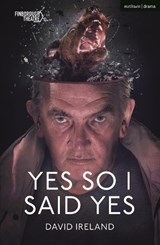 Yes So I Said Yes - IRELAND,  David - 9781350301122