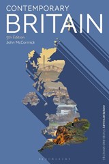 Contemporary Britain - JOHN (INDIANA UNIVERSITY,  USA) McCormick - 9781350337091