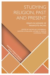 Studying Religion, Past and Present - Dr Nickolas P. (University of Vienna Roubekas ; Dimitris (University of Connecticut Xygalatas ; Luther H. (University of Vermont Martin - 9781350339996