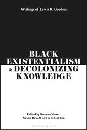 Black Existentialism and Decolonizing Knowledge