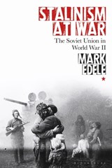 Stalinism at War - Mark (University of Melbourne Edele - 9781350383463