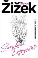 Surplus-Enjoyment - Slavoj (Birkbeck Institute for Humanities Zizek - 9781350409392