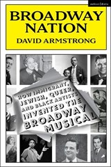 Broadway Nation - David Armstrong - 9781350428317