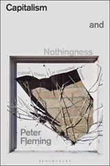 Capitalism and Nothingness - Peter Fleming - 9781350441880