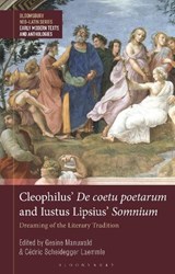 Cleophilus’ De coetu poetarum and Iustus Lipsius’ Somnium - Dr. Gesine (Senior Lecturer in Latin Language and Literature Manuwald ; Dr Cedric Scheidegger (University of Basel Laemmle - 9781350468740
