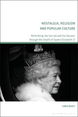 Nostalgia, Religion and Popular Culture - Chris (University of Kent Deacy - 9781350496613