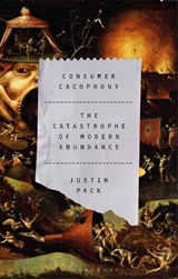 Consumer Cacophony - Dr Justin (California State University Pack - 9781350500921