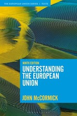 Understanding the European Union - John (Indiana University McCormick - 9781350517066