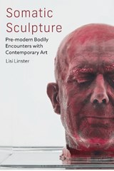Somatic Sculpture - Lisi (the National Museum of Archaeology Linster - 9781350575158