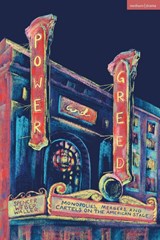 Power and Greed - Spencer (Loyala University Chicago Weber Waller - 9781350578098