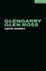 Glengarry Glen Ross - David Mamet - 9781350670266