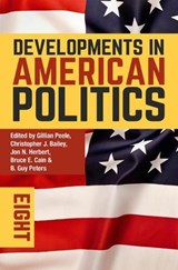 Developments in American Politics 8 - PEELE,  Gillian ; Bailey, Christopher J. ; Herbert, Jon - 9781352001846