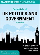 Essentials of UK Politics and Government - Andrew (Freelance author Heywood ; Kathy Schindler ; Adam Tomes - 9781352012323