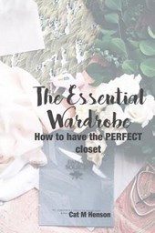 The Essential Wardrobe