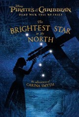 Pirates of the Caribbean: Dead Men Tell No Tales: The Brightest Star in the North - Meredith Rusu - 9781368001748