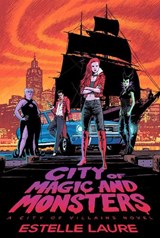 City of Magic and Monsters - Estelle Laure - 9781368049405