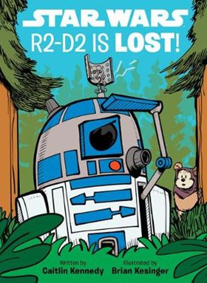 STAR WARS R2D2 IS LOST, CAITLIN KENNEDY - Gebonden - 9781368053280