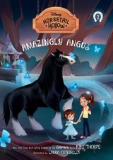 Amazingly Angus: Princess Merida’s Horse (Disney’s Horsetail Hollow, Book 2) - Kiki Thorpe - 9781368073943
