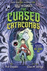 Roll for Danger: The Cursed Catacombs - Nick Eliopulos - 9781368083898