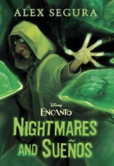Encanto: Nightmares and Suenos - Alex Segura - 9781368097901