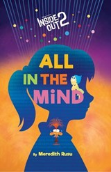 Disney/Pixar Inside Out 2: All in the Mind - Meredith Rusu - 9781368107976