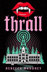Thrall - Rebecca Mahoney - 9781368113816