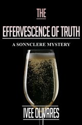 The Effervescence of Truth - Ivee Olivares - 9781370098286