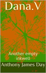 Dana-v - Another Empty Inkwell - Anthony James Day - 9781370150656