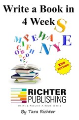 Write a Book in 4 Weeks - Tara Richter - 9781370173419