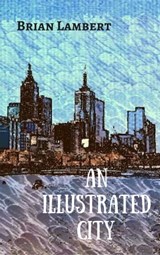 An Illustrated City - Brian Lambert - 9781370238606