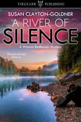 A River of Silence - Susan Clayton-Goldner - 9781370326501